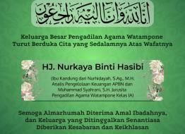 Ucapan Bela Sungkawa Hj. Nurkaya Binti Hasibi
